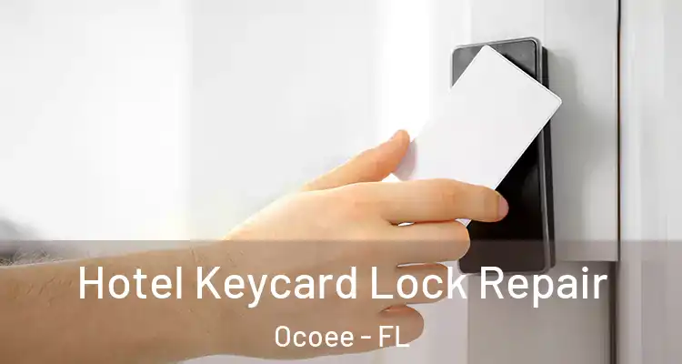 Hotel Keycard Lock Repair Ocoee - FL