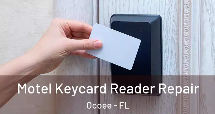 Motel Keycard Reader Repair Ocoee - FL