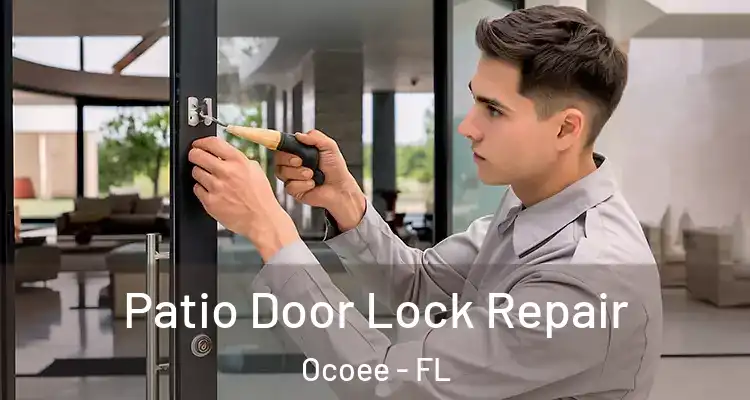 Patio Door Lock Repair Ocoee - FL