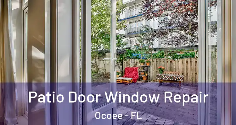 Patio Door Window Repair Ocoee - FL